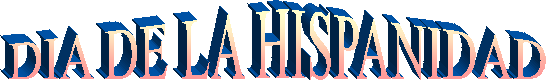 DIA DE LA HISPANIDAD 